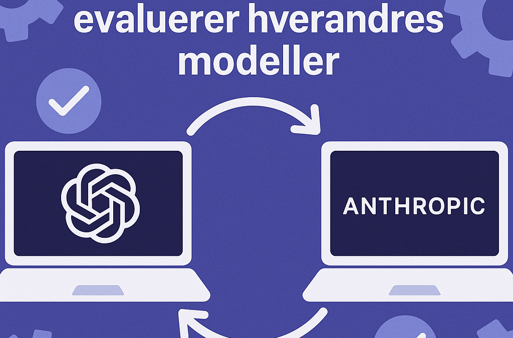 AI nyheter: OpenAI og Anthropic sikkerhetsevaluering